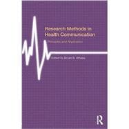 Research Methods in Health Communication: Principles and Application