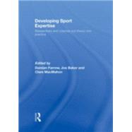 Developing Sport Expertise: Researchers and Coaches put Theory into Practice