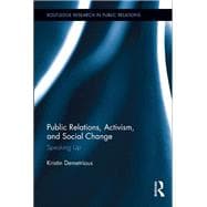 Public Relations, Activism, and Social Change: Speaking Up