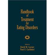Handbook of Treatment for Eating Disorders; Second Edition