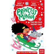 Princess Minna: The Big Bad Snowy Day