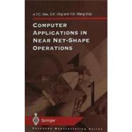 Computer Applications in Near Net-Shape Operations