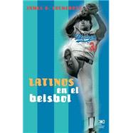 Los latinos en el Beisbol / Latinos in Beisbol: De Estados Unidos