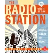 The Radio Station: Broadcast, Satellite and Internet