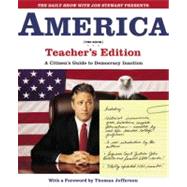 THE DAILY SHOW WITH JON STEWART PRESENTS AMERICA (THE BOOK) A Citizen's Guide to Democracy Inaction