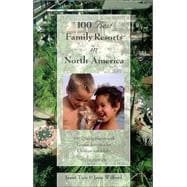 100 Best Family Resorts in North America, 6th; 100 Quality Resorts With Leisure Activites for Children and Adults