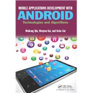 Mobile Applications Development with Android: Technologies and Algorithms