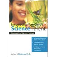 Encouraging Your Child's Science Talent