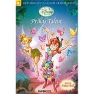 Disney Fairies Graphic Novel #1: Prilla's Talent