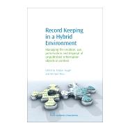 Record Keeping in a Hybrid Environment