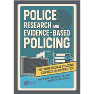 Police Research and Evidence-based Policing