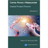Capital Project Management, Volume II