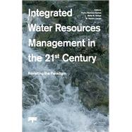 Integrated Water Resources Management in the 21st Century