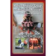 Magico-Religious Groups and Ritualistic Activities: A Guide for First Responders