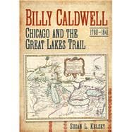 Billy Caldwell, 1780-1841