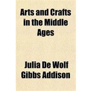 Arts and Crafts in the Middle Ages