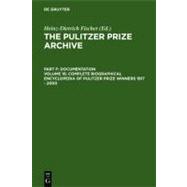 Complete Biographical Encyclopedia of Pulitzer Prize Winners 1917-2000