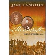 The Deserter; Murder at Gettysburg