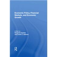 Economic Policy, Financial Markets, And Economic Growth