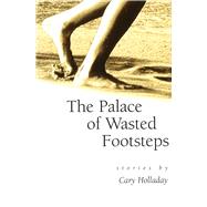 The Palace of Wasted Footsteps