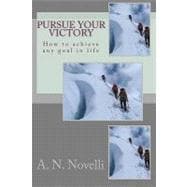 Pursue Your Victory