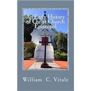 An Early History of Christ Church Episcopal