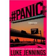 Panic The thrilling new book from the author of Killing Eve