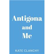 Antigona and Me