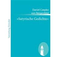¯satyrische Gedichte®: In Auswahl