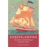 Europe as Empire The Nature of the Enlarged European Union