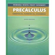 Precalculus : Graphical, Numerical, Algebraic