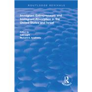 Immigrant Entrepreneurs and Immigrants in the United States and Israel