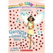 Pet Fairies #3: Georgia the Guinea Pig Fairy A Rainbow Magic Book