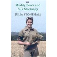 Muddy Boots and Silk Stockings