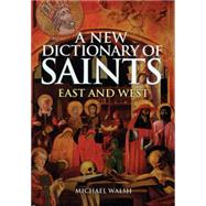 A New Dictionary of Saints