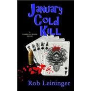 January Cold Kill