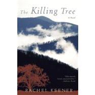 The Killing Tree: A Novel
