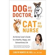 Dog As My Doctor, Cat As My Nurse