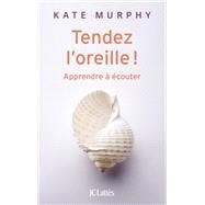 Tendez l'oreille !