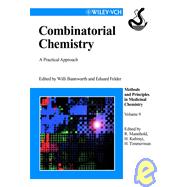 Combinatorial Chemistry : A Practical Approach
