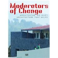 Moderators of Change