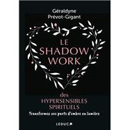 Le shadow work des hypersensibles spirituels