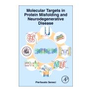 Molecular Targets in Protein Misfolding and Neurodegenerative Disease