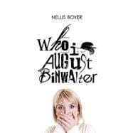 Who Is August Binwalter