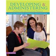 Bundle: Developing and Administering a Child Care and Education Program, 9th + MindTap™ Printed Access Card
