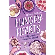 Hungry Hearts 13 Tales of Food & Love
