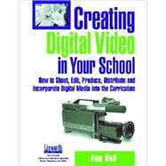 Creating Digital Video In Your School