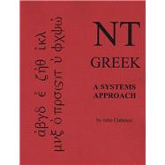 NT Greek : A Systems Approach