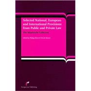 Selected National, European and International Provisions from Public and Private Law