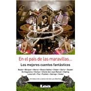 En el país de las maravillas... Los mejores cuentos fantásticos